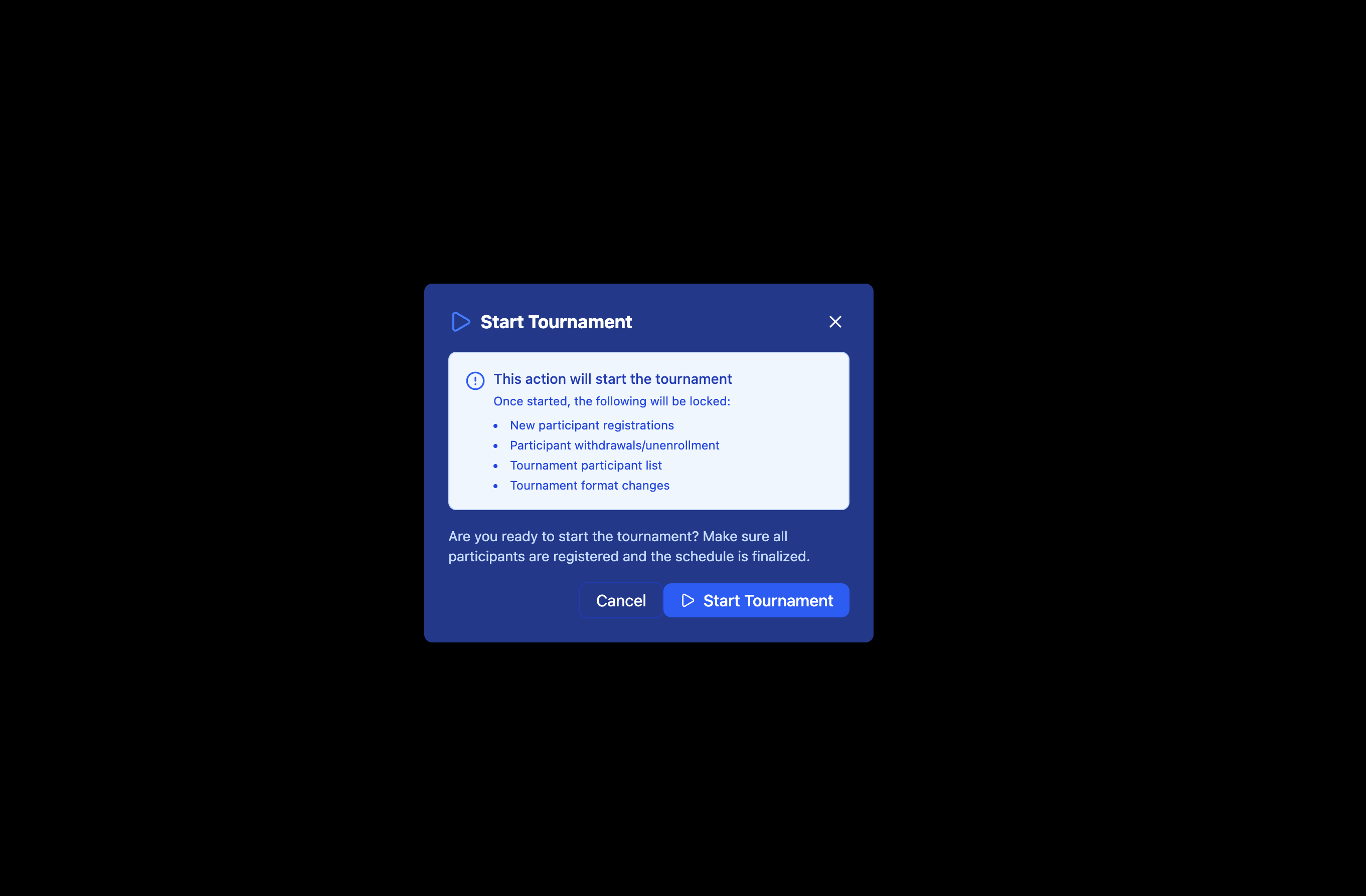 Start Tournament confirmation dialog — lists what gets locked: registrations, withdrawals, participant list, format changes